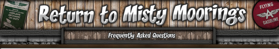 Return to Misty Moorings - FAQ Page